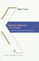 ORPHEE REBELLE édition bilingue, traduction par B. de Chavagnac, Orfeu rebelde
