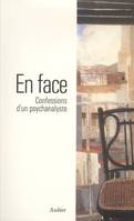 En face, Confession d'un psychanalyste