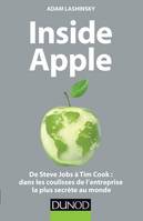 Inside Apple, De Steve Jobs à Tim Cook : dans les coulisses de l'entreprise la plus secrète au monde