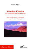 Yasmina Khadra ou la recherche de la vérité, Etude de la trilogie sur le malentendu entre l'Orient et l'Occident