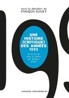 Une histoire (critique) des années 1990