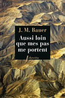 Aussi loin que mes pas me portent. Un fugitif en Asie soviétique (1945-1952), Un fugitif en Asie soviétique, 1945-1952