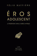 Éros adolescent : la pédérastie dans la Grèce antique, la pédérastie dans la Grèce antique