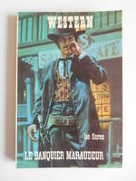 Le Banquier maraudeur (Western) [Broché] by Lee Floren Michael Eichelberger