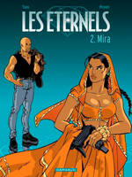 Les éternels, 2, Les Eternels - Tome 2 - Mira