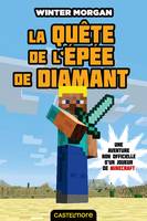 1, Minecraft - Les Aventures non officielles d'un joueur, T1 : La quête de l'épée de Diamant, Minecraft - Les Aventures non officielles d un joueur T01