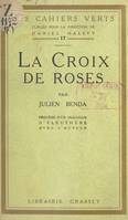 La croix de roses, Précédé d'un dialogue d'Eleuthère avec l'auteur