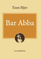 Bar Abba, Roman