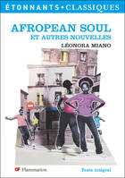 Afropean Soul et autres nouvelles, Depuis la première heure - Fabrique de nos âmes insurgées - Filles du bord de ligne - Afropean Soul - 166, rue de C.