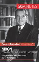 Nixon et la fin de la guerre du Viêt-Nam, Une présidence éclaboussée par le Watergate