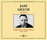 JAZZ GILLUM THE BLUES HARMONICA CHICAGO BLUES 1934 1947 COFFRET DOUBLE CD AUDIO