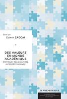 Des valeurs en monde académique, Critique, imagination, interdépendance