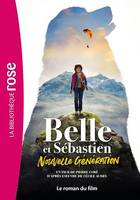 Belle et Sébastien : Nouvelle génération - Le roman du film