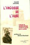 L'angoisse de l'aube, l'odyssée de Maurice Antoine pendant la Seconde guerre mondiale