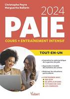 Le Tout-en-un Paie 2024 - Cours + entraînement intensif, Tout pour réussir, à jour des dernières dispositions légales