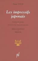 Les impressifs japonais - analyse linguistique des gitaigo et inventaire des impressifs japonais, analyse linguistique des gitaigo et inventaire des impressifs japonais