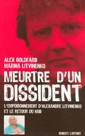 Meurtre d'un dissident l'empoisonnement d'Alexandre Litvinenko et le retour du KGB, l'empoisonnement d'Alexandre Litvinenko et le retour du KGB