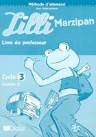 Lilli Marzipan cyle 3 niveau 2  guide pédagogique