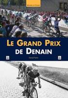 Grand Prix de Denain (Le), le dico