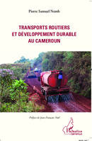 Transports routiers et développement durable au Cameroun