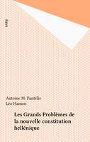 Les Grands Problèmes de la nouvelle constitution hellénique