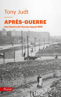 Après-Guerre, Une histoire de l'Europe depuis 1945