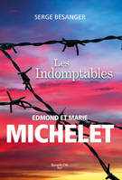 Les indomptables, Edmond et Marie Michelet