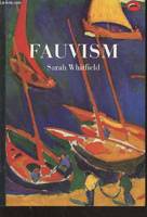Fauvism (World of Art) /anglais