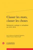 Classer les mots, classer les choses, Synonymie, analogie et métaphore au xviiie siècle