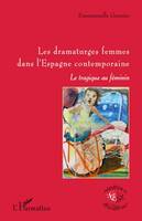 Les dramaturges femmes dans l'Espagne contemporaine, Le tragique au féminin