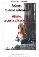 Malice, el perro abandonado - Malice, le chien abandonné, Histoire bilingue français - espagnol