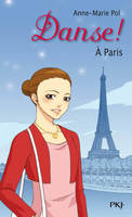 Danse ! tome 17 : A Paris, A Paris