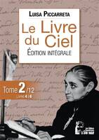 Le Livre du Ciel tome 2 - L5045, Livres 4 à 6 - 5 septembre 1900 au 16 janvier 1906