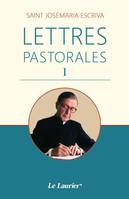 Lettres pastorales I