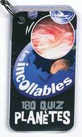 LES PLANETES EN 180 QUIZ VERSION 2010/LES INCOLLABLES