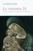 La trisomie 21, Perspective historique sur son diagnostic et sa compréhension