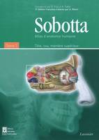 Atlas d'anatomie humaine., 1, ATLAS D'ANATOMIE HUMAINE, Volume 1, Tête, cou, membre supérieur