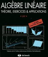 Algèbre linéaire, théorie, exercices & applications