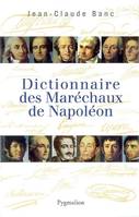 Dictionnaire des marechaux de napoleon