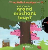 QUI C'EST LE GRAND MECHANT LOUP (+ BOITE