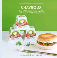 Chavroux, les 30 recettes culte, le petit livre