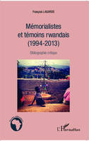 Mémorialistes et témoins rwandais (1994-2013), Bibliographie critique