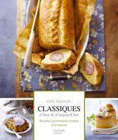 Classiques d'hier et aujourd'hui, Pâtés en croûte, Bouchées à la reine et cie