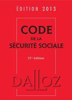 Code de la sécurité sociale 2013 - 37e éd.