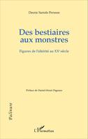 Des bestiaires aux monstres, Figures de l'altérité au XXe siècle