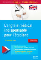 L'ANGLAIS MEDICAL INDISPENSABLE POUR L'ETUDIANT