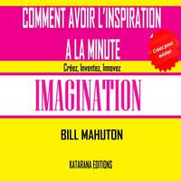 Comment avoir l'Inspiration à la minute