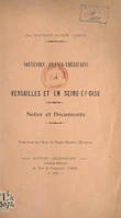 Souvenirs franco-américains à Versailles et en Seine-et-Oise, Notes et documents