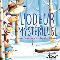 L'odeur mystérieuse