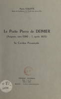 Le poète Pierre de Deimier (Avignon, vers 1580-?, après 1615), Sa carrière provençale